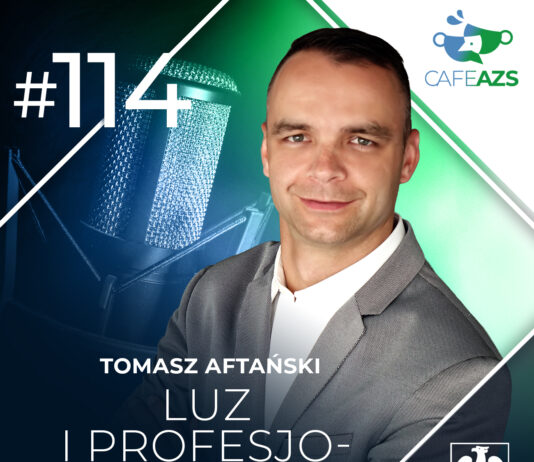 Cafe AZS #114 Luz i profesjonalizm